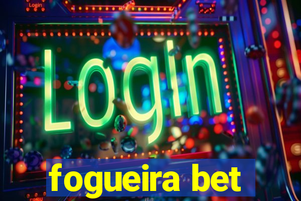 fogueira bet